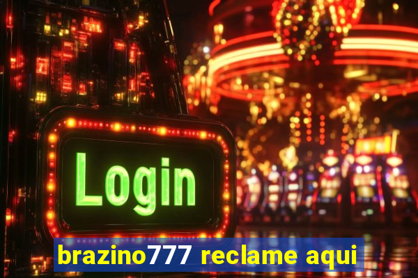 brazino777 reclame aqui